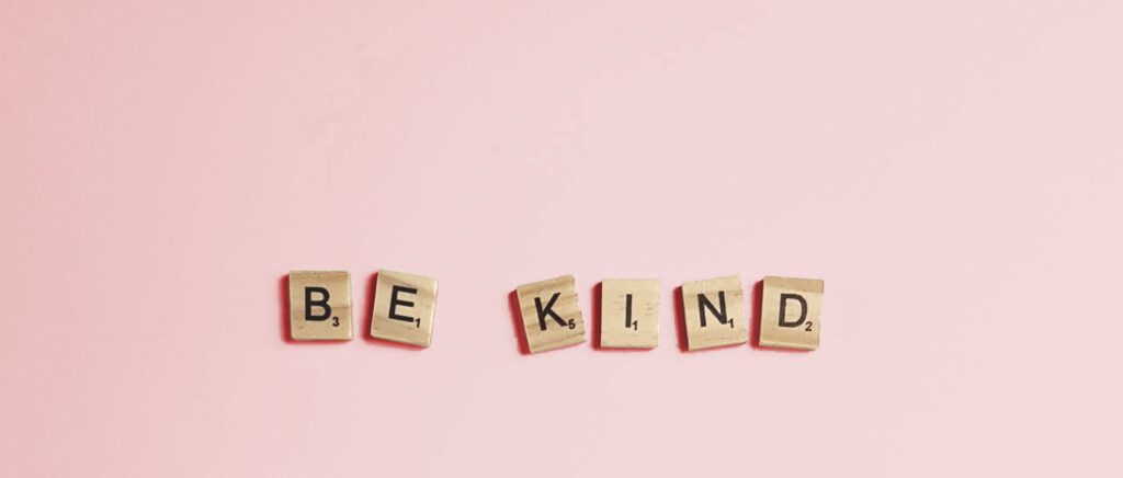 letters 'be kind'